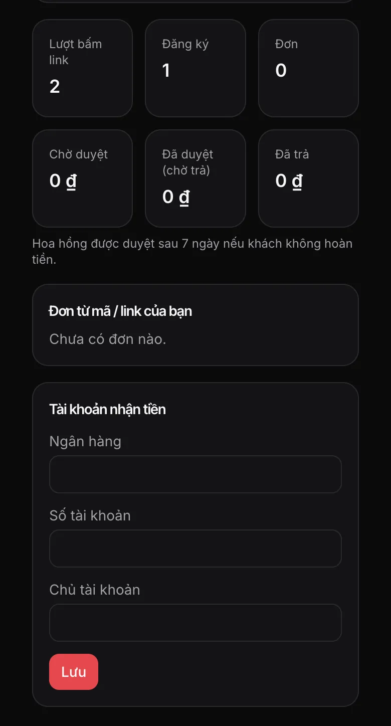 Trang Affiliate: số lượt bấm link, đăng ký, đơn, ba ô Chờ duyệt / Đã duyệt / Đã trả và form Tài khoản nhận tiền