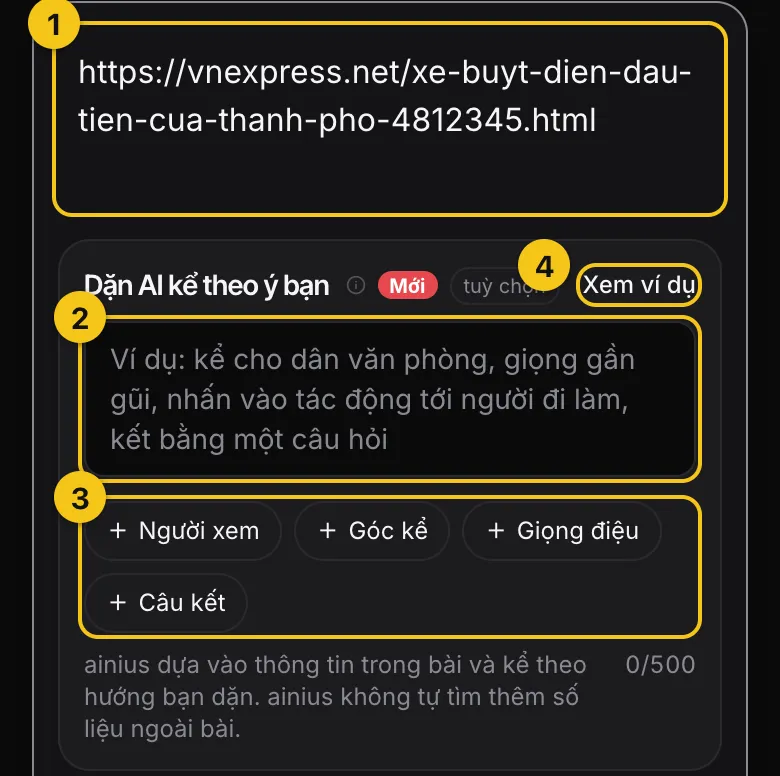 Ô nhập link và ô Dặn AI kể theo ý bạn với các chip Người xem, Góc kể, Giọng điệu, Câu kết và nút Xem ví dụ, đánh số 1 đến 4