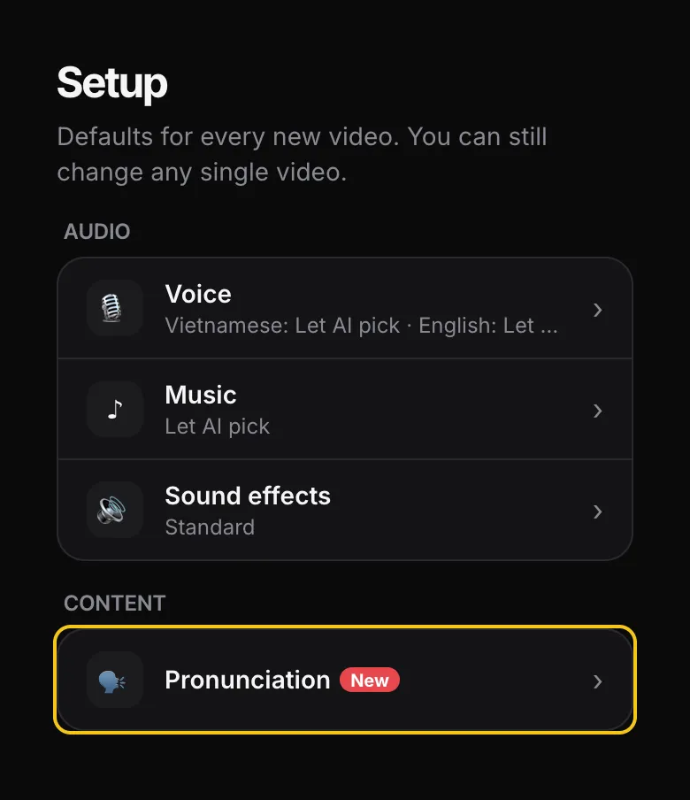 The Setup screen: Pronunciation under Content, marked New and outlined in yellow