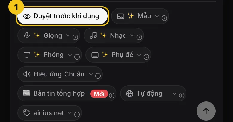 Màn Tạo video với chip Duyệt trước khi dựng đang bật, khoanh vàng và đánh số 1